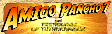 Amigo Pancho 7 and Treasures of Tutankhamun