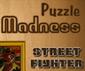 Puzzle Madness Street Fighter