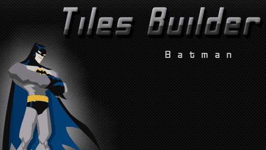 Tiles Builder Batman