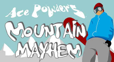 Ace Powder's Mountain Mayhem