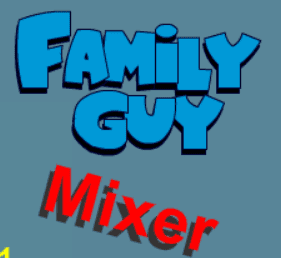 Family Guy Mixer