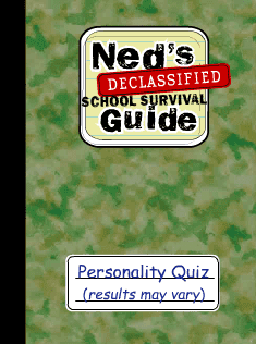 Ned's Declassified School Survival Guide: Personality Quiz