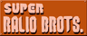 Super Ralio Brots.