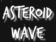 Asteroid Wave