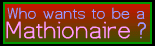 Who Wants to be a Mathionaire? Multiplication Quiz