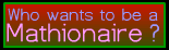 Who Wants to be a Mathionaire? Multiplication Quiz