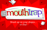 Mouth Trap