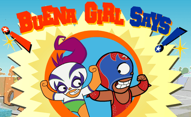 ¡Buena Girl Says!