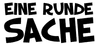 Eine Runde Sache