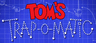 Tom's Trap-O-Matic