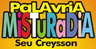 Palavria Misturadia Seu Creysson