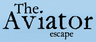 The Aviator Escape