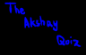 Akshay's Quiz Prequel