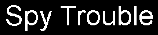 Spy Trouble