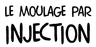 Le Moulage par Injection