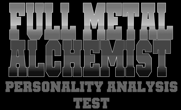 Full Metal Alchemist Personality Analysis Test