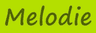 Melodie