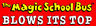 The Magic School Bus Blows Its Top