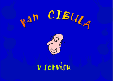 Pan Cibula: v servisu