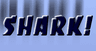 Shark!