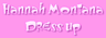 Hannah Montana Dress Up