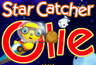 Star Catcher Olie
