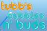 Tubb's Bubbles n' Buds