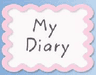 My Diary