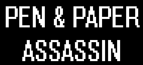 Pen&Paper Assassin