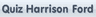 Quiz Harrison Ford