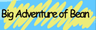 Big Adventure of Bean