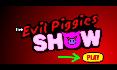 The Evil Piggies Show