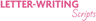Letter-Writing Scripts