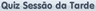 Quiz Sessão da Tarde (2012-02-28)