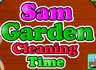 Sam Garden Cleaning Time