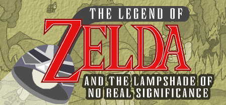 The Legend of Zelda and the Lampshade of No Real Significance