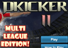 Dkicker II: Multi League Edition!