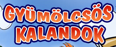 Gyümölcsös Kalandok