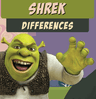 Shrek Differences