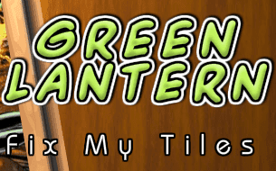 Green Lantern Fix My Tiles