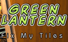 Green Lantern Fix My Tiles