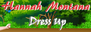 Hannah Montana Dress Up