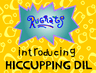 Hiccupping Dil