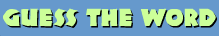 Guess the Word