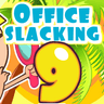 Office Slacking 9