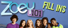 Zoey 101: Fill Ins