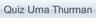 Quiz Uma Thurman