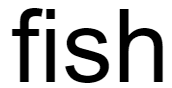 fish