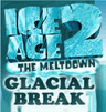 Ice Age 2 The Meltdown: Glacial Break
