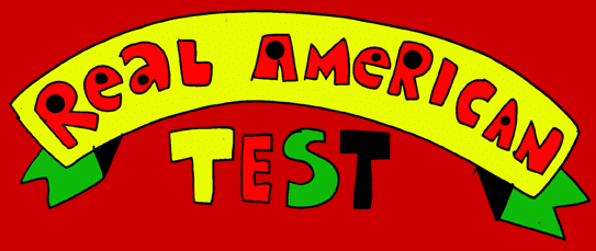 Real American Test